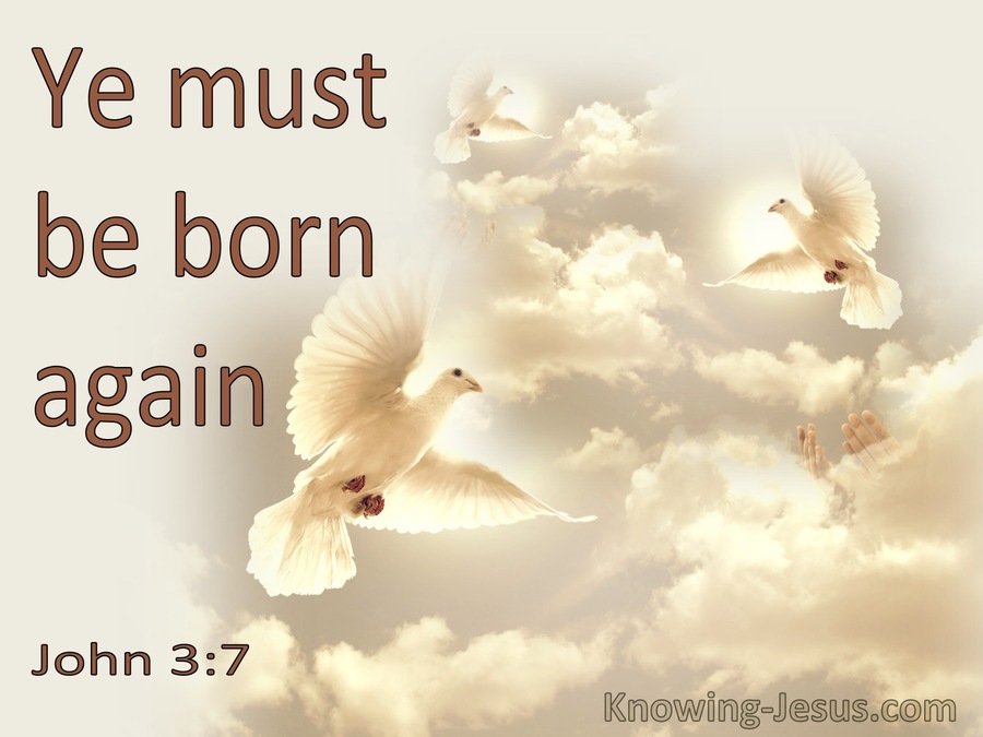 John 3:7 Ye Must Be Born Again (utmost)08:15